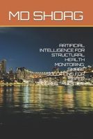Artificial Intelligence for Structural Health Monitoring: Smart Solutions for Safer Infrastructure B0FRZVLT5J Book Cover