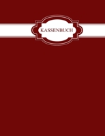 Kassenbuch: zum einfachen erfassen von Einnahmen und Ausgaben / Selbstständige / Kleinunternehmer / Privat (German Edition) 1674139705 Book Cover