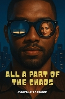 All Apart of the Chaos B0FJ5456KD Book Cover