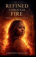 Refined Through Fire B0H9XY9NFX Book Cover