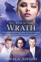 Wrath (Hell Hath No Fury) 1802507434 Book Cover