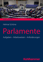Parlamente: Aufgaben - Arbeitsweisen - Anforderungen 3170345591 Book Cover