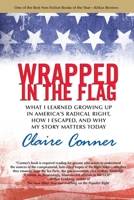 Wrapped in the Flag: A Personal History of America's Radical Right 080707750X Book Cover