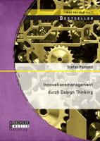 Innovationsmanagement durch Design Thinking 3956844637 Book Cover
