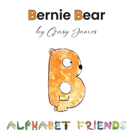 Bernie Bear : A Story about Best Friends 1968704272 Book Cover
