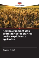 Remboursement des prêts agricoles par les petits exploitants agricoles (French Edition) 6209661440 Book Cover