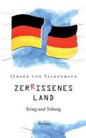 Zerrissenes Land: Krieg und Teilung. 3748138776 Book Cover
