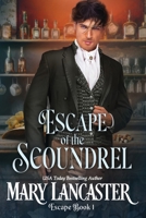 Escape of the Scoundrel 1910245402 Book Cover