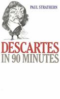 Descartes in 90 Minutes 1566631297 Book Cover