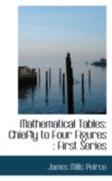 Mathematical Tables Chiefly To Four Figures 111300116X Book Cover