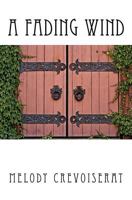 A Fading Wind 1463674449 Book Cover
