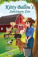 Kitty Ballou's Sanctuary Zoo: Color illustration edition 1732425639 Book Cover