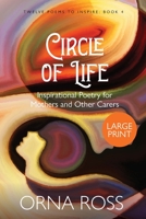 Circle of Life: Inspirational Poetry for Mothers and Other Carers 1913349020 Book Cover