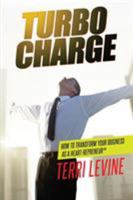 Turbocharge How To Transform Your Business As A Heartrepreneur® 162865287X Book Cover