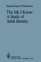 The Me I Know: A Study of Adult Identity 0387962611 Book Cover