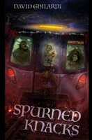 Spurned Knacks: Neat Gifts With Sharp Edges B08P2CDBJD Book Cover