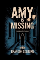 Amy Bradley Is Missing: The Mystery And The Truth That Sinks Beneath The Surface B0FGJ2XW5X Book Cover