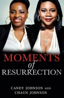 Moments of Resurrection B0CDFMKMQ7 Book Cover