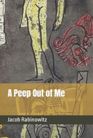 A Peep Out of Me 1095732854 Book Cover