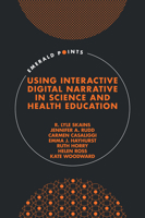 Using Interactive Digital Narrative in Science and Health Education 1839097612 Book Cover