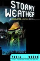 Stormy Weather: A Charlotte Justice Novel 0393020215 Book Cover