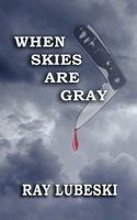 When Skies Are Gray 1434342905 Book Cover