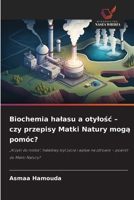 Biochemia halasu a otylosc - czy przepisy Matki Natury moga pomóc? (Polish Edition) 6630409655 Book Cover