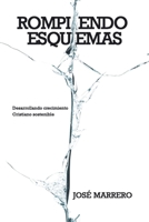 Rompiendo esquemas: Desarrollando crecimiento cristiano sostenible (Spanish Edition) B0FPZJMHB1 Book Cover