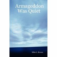 Armageddon Was Quiet 0615136443 Book Cover