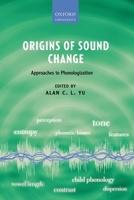 Origins of Sound Change: Approaches to Phonologization 0199573743 Book Cover