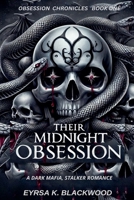 Their Midnight Obsession (The Obsession Chronicles) B0DRN4VVNV Book Cover