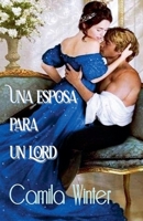 Una esposa para un Lord (Damas Victorianas) (Spanish Edition) B0FB1F25QL Book Cover