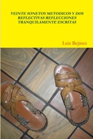 VEINTE SONETOS METÓDICOS Y DOS REFLECTIVAS REFLECCIONES TRANQUILAMENTE ESCRITAS 1467580910 Book Cover