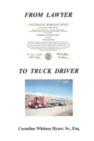 From Lawyer to Truck Driver 1329556038 Book Cover