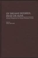Of Dreams Deferred, Dead or Alive: African Perspectives on African-American Writers (Contributions in Afro-American and African Studies) 0313264759 Book Cover
