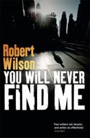 You Will Never Find Me 1609452542 Book Cover