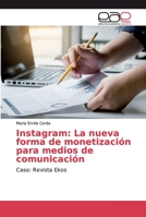 Instagram: La nueva forma de monetización para medios de comunicación 6200035776 Book Cover