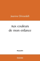 Aux couleurs de mon enfance (French Edition) 2414517131 Book Cover