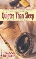 Quieter than Sleep: A Modern Mystery of Emily Dickinson 0385486928 Book Cover