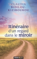 Itin�raire d'un regard dans le miroir 399107351X Book Cover