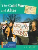 The Cold War and After 0340658584 Book Cover
