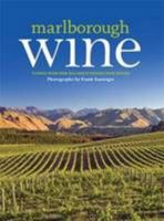 Marlborough Wine: Stories from New Zealand's Premier Wine Region 0473138530 Book Cover