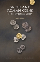 Greek and Roman Coins in the Athenian Agora (Excavations of the Athenian Agora Picture Books No.15) 0876616155 Book Cover