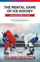 The Mental Game of Ice Hockey 1514790602 Book Cover