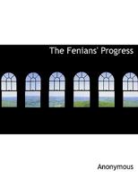 The Fenians' Progress 1140050923 Book Cover