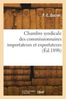 Chambre syndicale des commissionnaires importateurs et exportateurs 2418281566 Book Cover