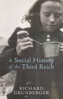 A Social History Of The Third Reich 0030482267 Book Cover