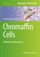 Chromaffin Cells: Methods and Protocols 1071626736 Book Cover