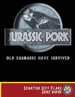 Jurassic Pork: Old Earmarks Have Survived 1540739104 Book Cover