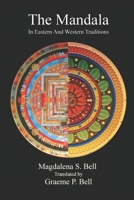 The Mandala: In Eastern and Western Traditions B0BMT23JTP Book Cover